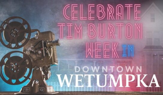 Wetumpka To Host Tim Burton Celebration Next Week with Creative Events