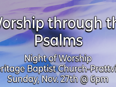 <strong>Heritage Baptist Church to present ‘Worship Through the Psalms’ Nov. 27 in Prattville</strong>