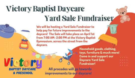 <strong>Yard Sale this Saturday: Victory Baptist Daycare Yard Sale Fundraiser</strong>