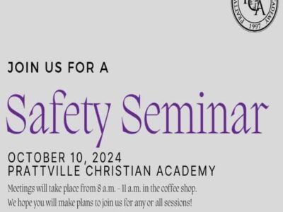 Prattville Christian Academy to host Safety Seminar this Saturday